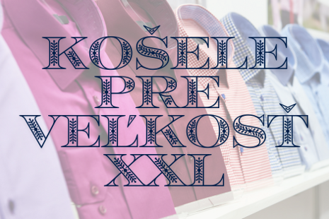 Aký typ košele je hodný pre veľkosť XXL