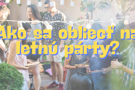 Ako sa obliecť na letnú párty?
